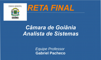 Câmara de Goiânia - Analista de Suporte de Redes e Sistemas