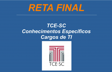TCE-SC - Conhecimentos Específicos - Cargos de TI.