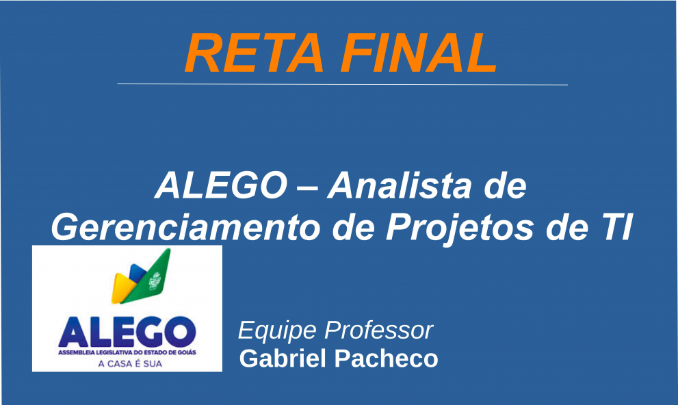 ALEGO - Analista Legislativo - Analista de Gerenciamento de Projetos de TI