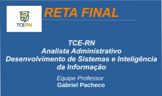 TCE-RN - Auditor de Controle Externo - Tecnologia da Informação