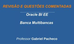 Oracle VI EE - Revisão e Questões (Multibancas)