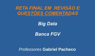 Big Data - Revisão e Questões (FGV)