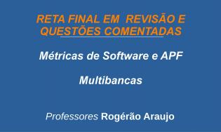 Métricas de Software e Análise de Pontos de Função - APF - Revisão e Questões (Multibancas) - COPY 