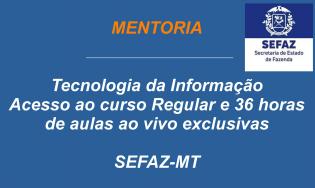 SEFAZ-MT - Aulas ao vivo da Mentoria.