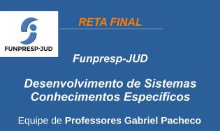 Funpresp - Analista de Tecnologia da Informação - Desenvolvimento de Sistemas.