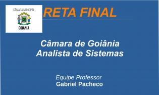 Câmara de Goiânia - Analista de Sistemas
