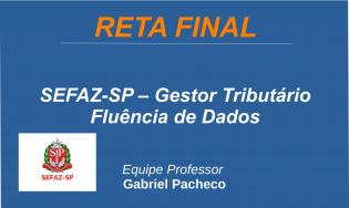 SEFAZ-SP - AFRE - Gestão Tributária - Fluência de Dados.