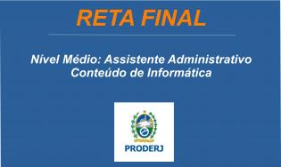 PRODERJ -  Assistente Administrativo - Noções de Informática.