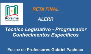 ALERR - Técnico Legislativo Especializado - Programador