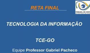 TCE-GO - Técnico de Controle Externo - Tecnologia da Informação.