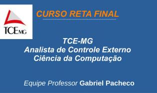 TCE-MG - Analista de Controle Externo - Ciência da Computação