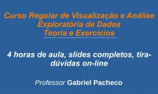 Visualização e Análise Exploratória de Dados - Power BI, Oracle BI EE, QlikView - Regular (Teoria e Exercícios)