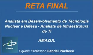 AMAZUL - Analista em Desenvolvimento de Tecnologia Nuclear e Defesa - Analista de Infraestrutura de Tecnologia da Informação