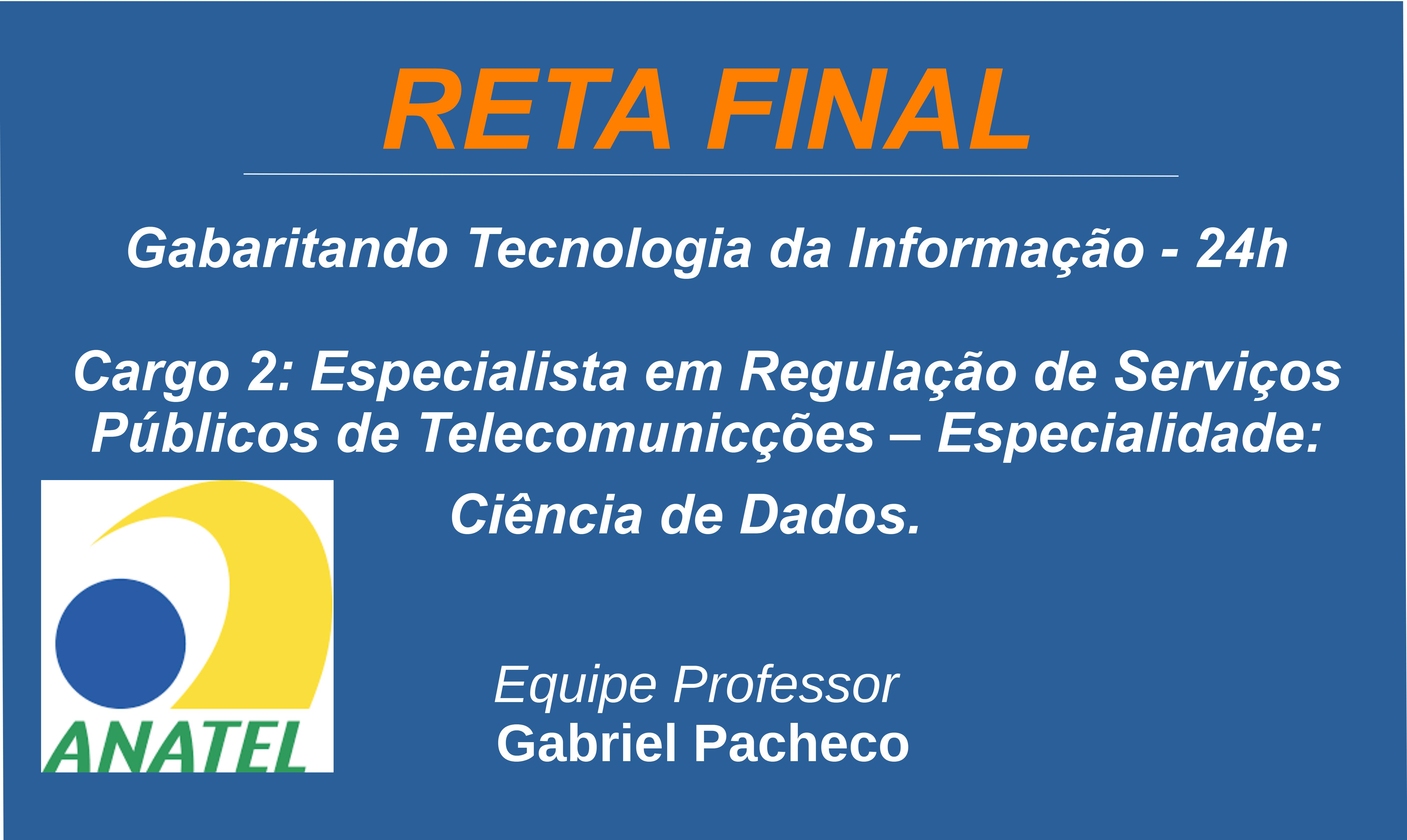 Anatel - Cargo 2: Especialista em Regulação de Serviços Públicos de ...