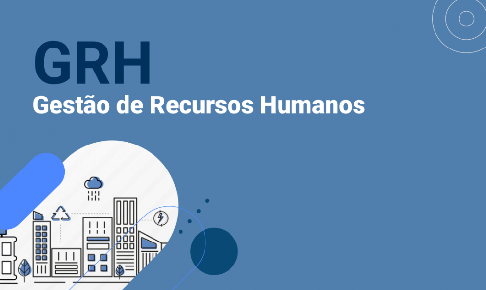 GRH - Gestão de Recursos Humanos