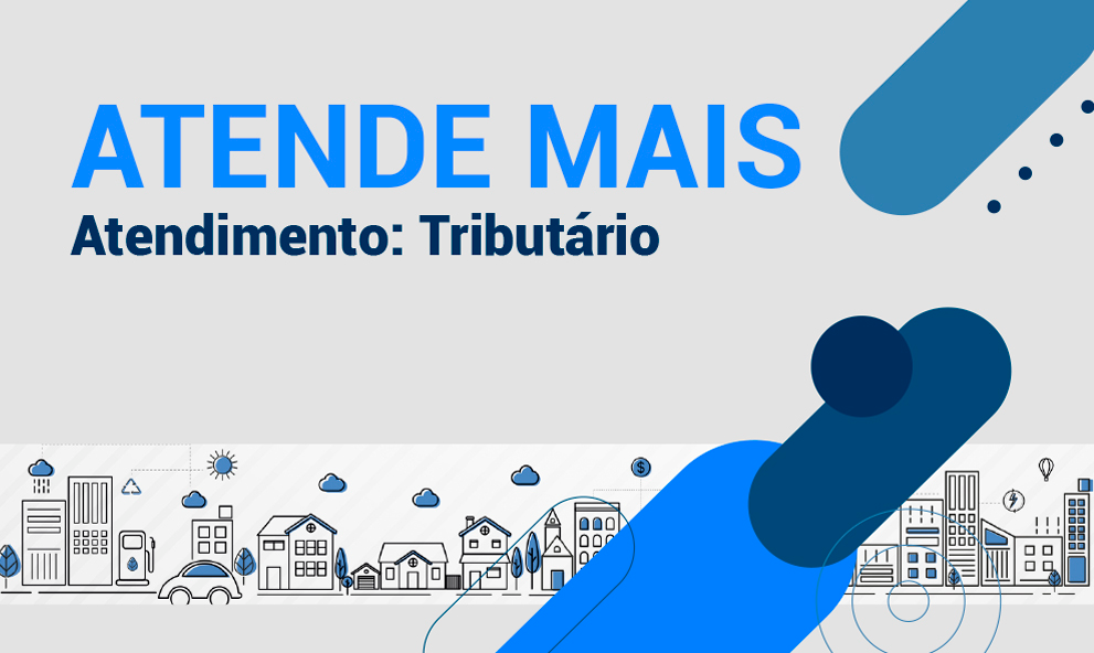 Atende Mais: Atendimento Tributário
