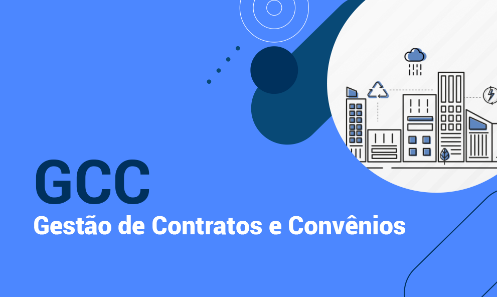 GCC - Gestão de ontratos e Convênios