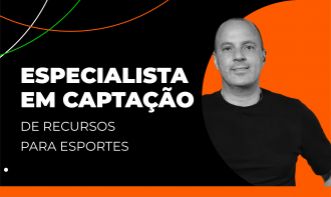 Especialista em Captação de Recursos para Esportes