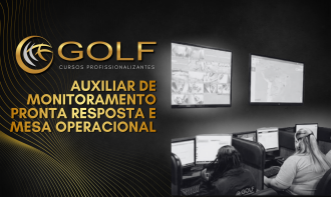 Auxiliar de Monitoramento PRONTA RESPOSTA e  MESA OPERACIONAL