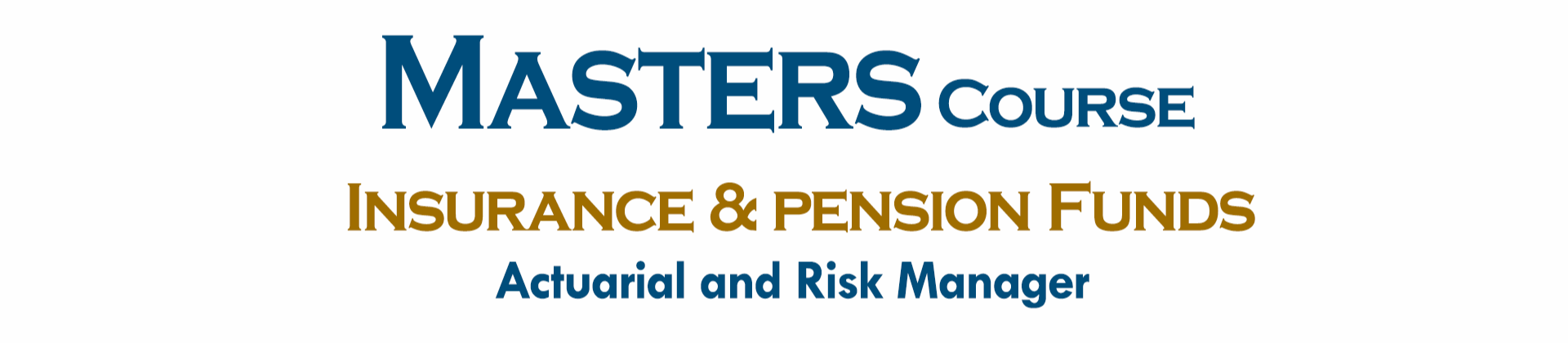 Master's Course Insurance e Pension Funds Actuarial and Risk Manager