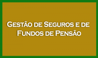 Gestão de Seguros e de Fundos de Pensão