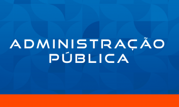 MBA EM ADMINISTRAÇÃO PÚBLICA