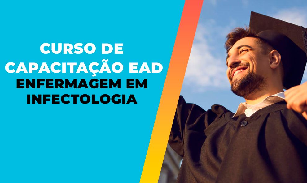 CURSO DE CAPACITAÇÃO EAD EM ENFERMAGEM EM INFECTOLOGIA - 180H