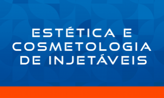 ESTÉTICA E COSMETOLOGIA DE INJETÁVEIS