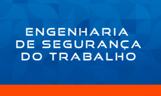 ENGENHARIA DE SEGURANÇA DO TRABALHO