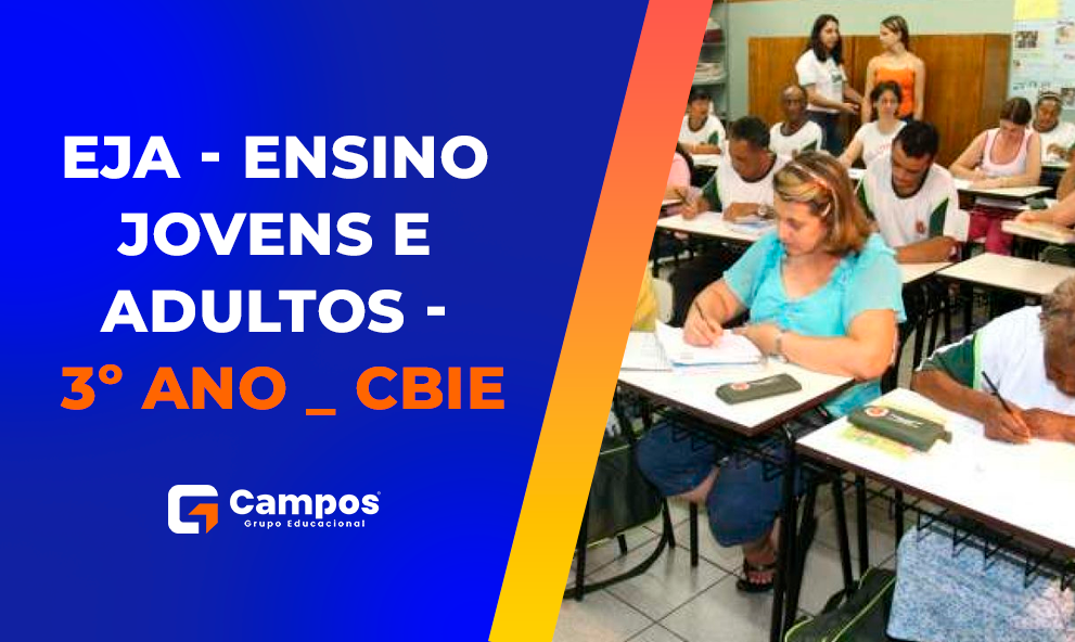 EJA - ENSINO JOVENS E ADULTOS - 3º ANO _ CBIE