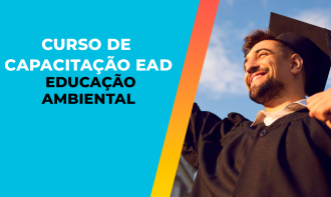 CURSO DE CAPACITAÇÃO EAD EM EDUCAÇÃO AMBIENTAL - 180H