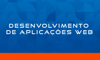 DESENVOLVIMENTO DE APLICAÇÕES WEB