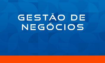 GESTÃO DE NEGÓCIOS