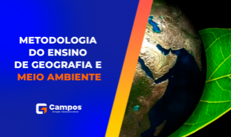 METODOLOGIA DO ENSINO DE GEOGRAFIA E MEIO AMBIENTE