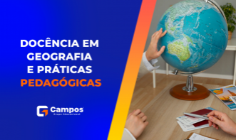 DOCÊNCIA EM GEOGRAFIA E PRÁTICAS PEDAGÓGICAS