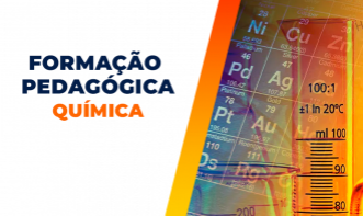 FORMAÇÃO PEDAGÓGICA EM QUÍMICA