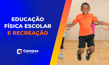 EDUCAÇÃO FÍSICA ESCOLAR E RECREAÇÃO