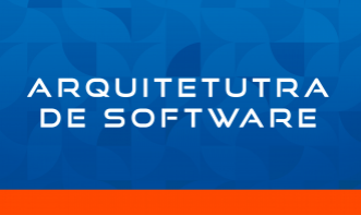 ARQUITETURA DE SOFTWARE