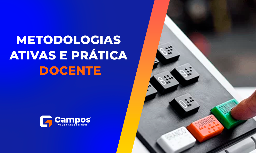 METODOLOGIAS ATIVAS E PRÁTICA DOCENTE