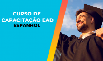 CURSO DE CAPACITAÇÃO EAD EM ESPANHOL - 180H