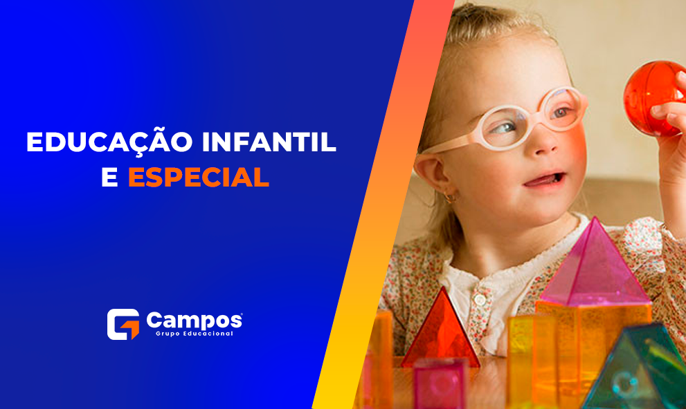 EDUCAÇÃO INFANTIL E ESPECIAL