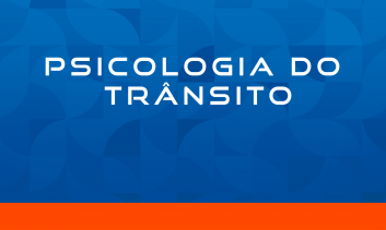 PSICOLOGIA DO TRÂNSITO