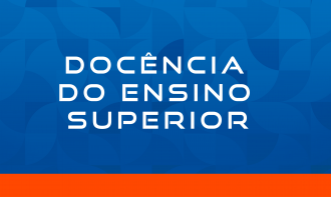 DOCÊNCIA DO ENSINO SUPERIOR