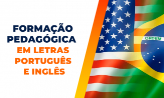 FORMAÇÃO PEDAGOGICA EM LETRAS - PORTUGUÊS E INGLÊS
