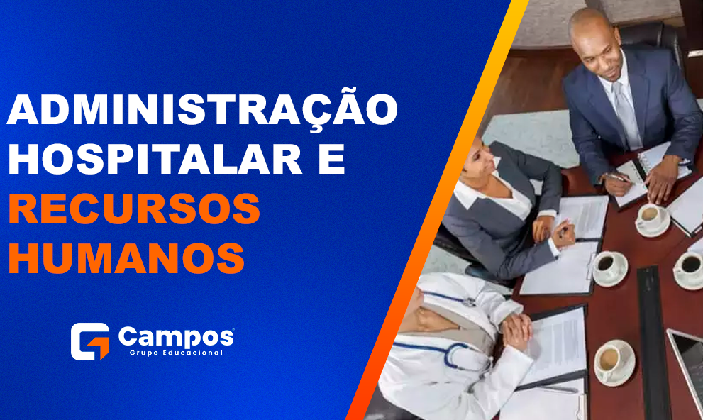 ADMINISTRAÇÃO HOSPITALAR E RECURSOS HUMANOS