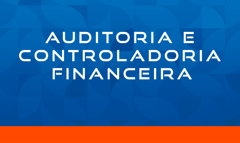 AUDITORIA E CONTROLADORIA FINANCEIRA
