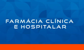 FARMÁCIA CLÍNICA E HOSPITALAR