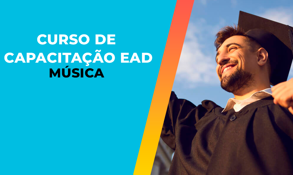 CURSO DE CAPACITAÇÃO EAD EM MÚSICA - 180H