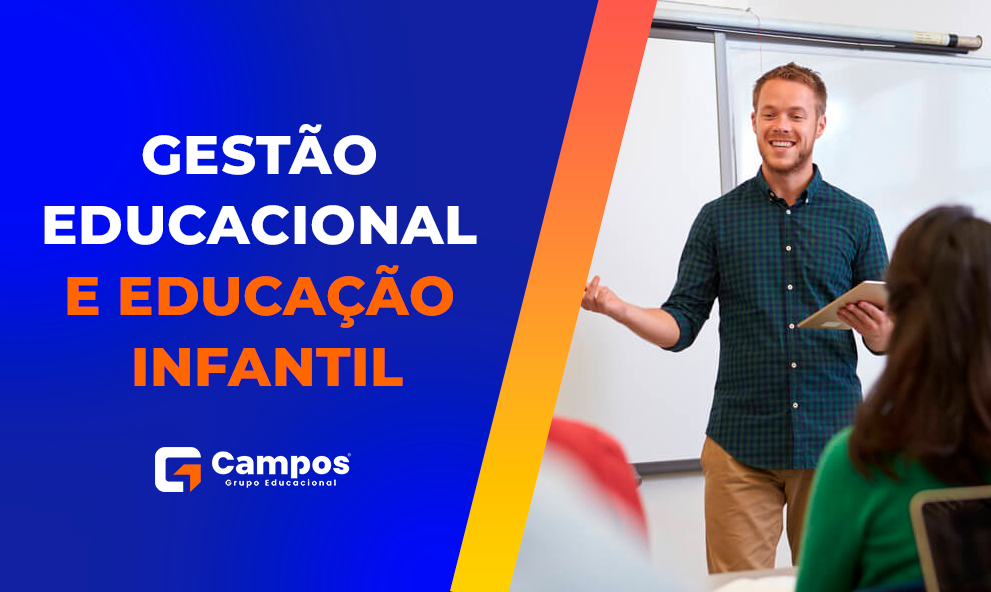 GESTÃO EDUCACIONAL E EDUCAÇÃO INFANTIL