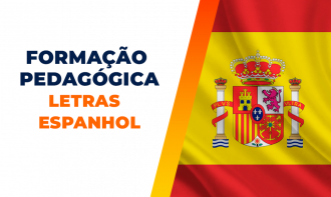 FORMAÇÃO PEDAGÓGICA EM LETRAS - ESPANHOL